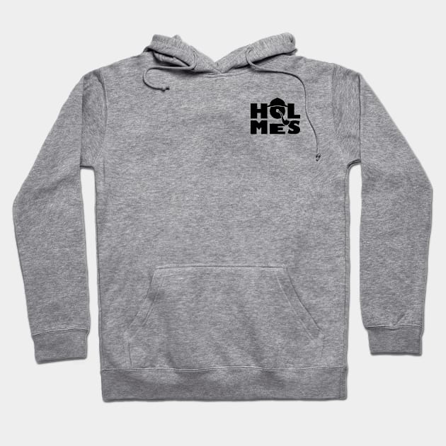 Holmes - 04 Hoodie by SanTees